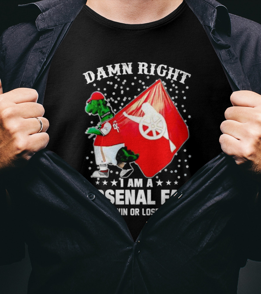Damn Right I Am A Arsenal Fan Win Or Lose Mascot With Flag And Stars T-Shirt