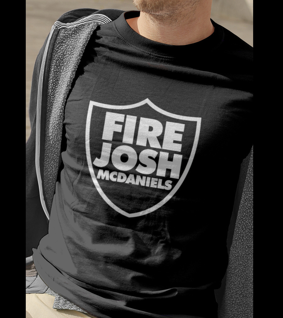 Fire Josh McDaniels Raiders Logo Shield T-Shirt
