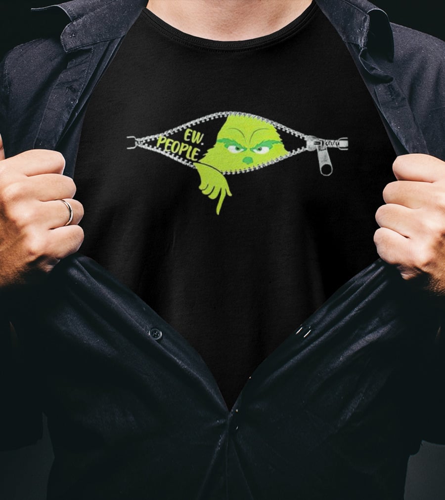 Grinch Ew People Christmas Zipper Holiday Humor T-Shirt