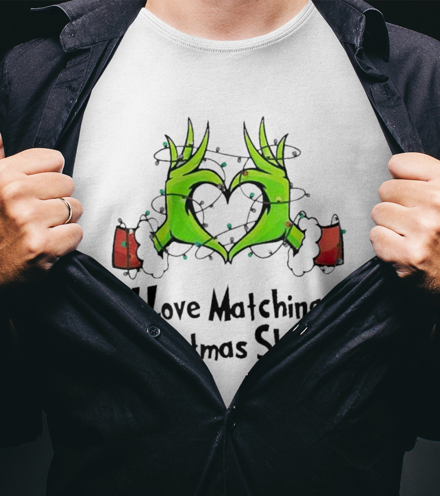 Grinch Hands Heart I Love Matching Christmas T-Shirt