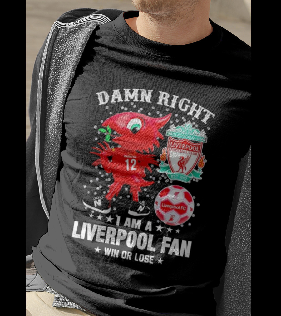 Damn Right I Am A Liverpool Fan Win Or Lose Mighty Red Snowflakes Liverpool FC Football Club Est 1892 T-Shirt