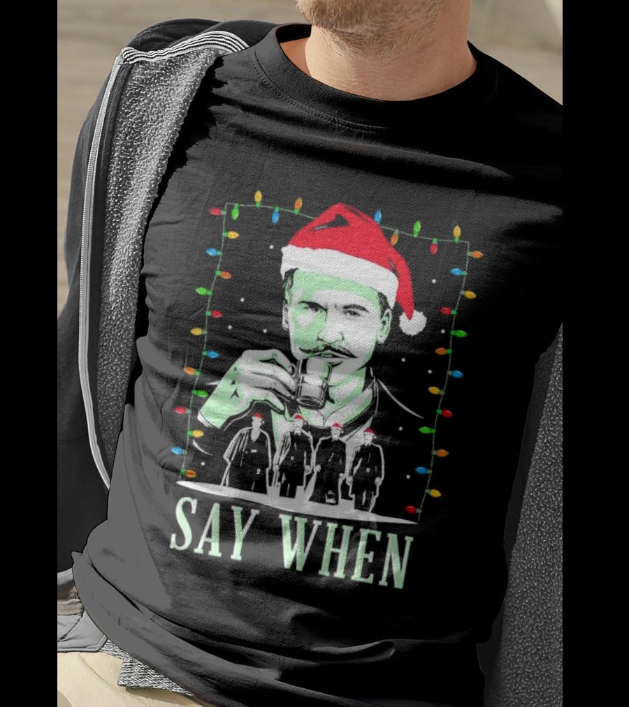 Doc Holliday Say When Christmas Lights Santa Hat T-Shirt