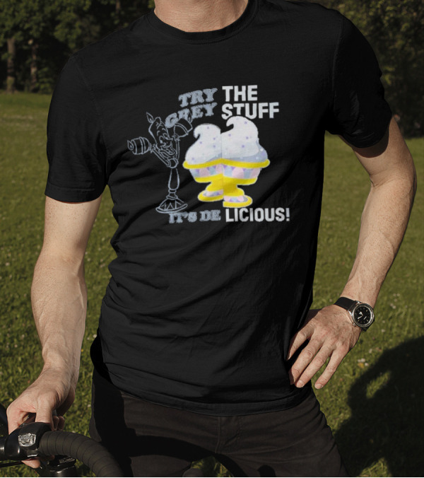 Try The Grey Stuff It’s DeLicious Cogsworth Ice Cream Cups T-Shirt