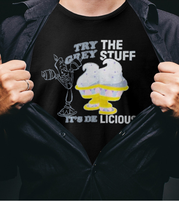 Try The Grey Stuff It’s DeLicious Cogsworth Ice Cream Cups T-Shirt