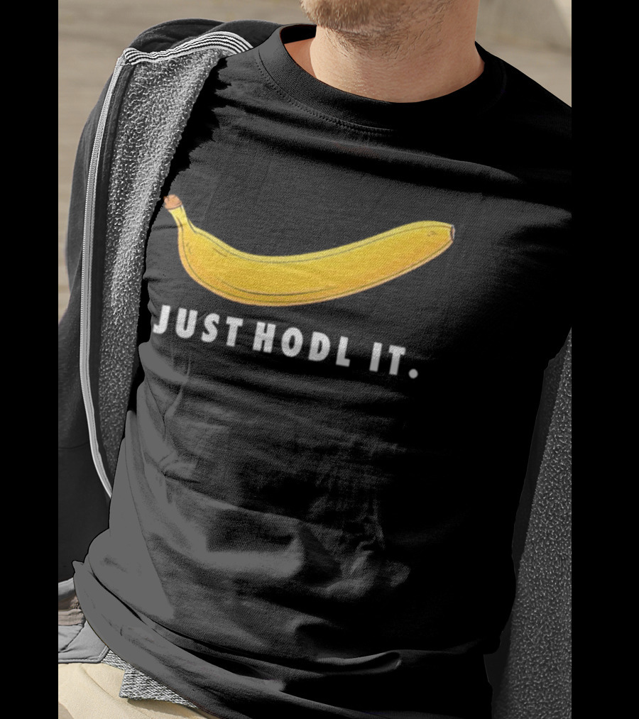 Just Hodl It Banana T-Shirt