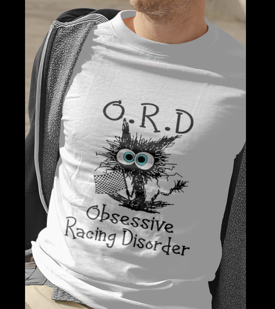 O.R.D Obsessive Racing Disorder Black Cat Racing Enthusiast Message T-Shirt