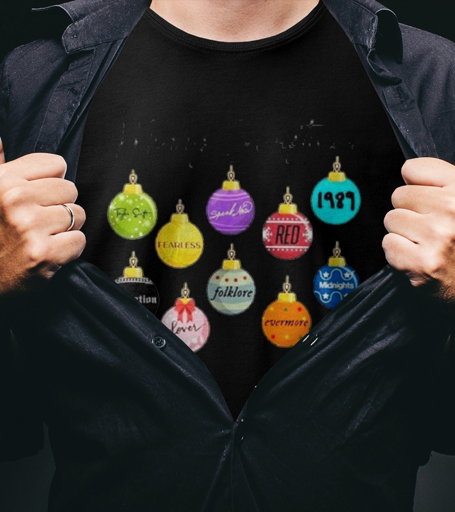 Merry Swiftmas Famous Christmas Ball Ornaments Fearless Red 1989 Reputation Folklore Evermore Midnights Eras Tour T-Shirt