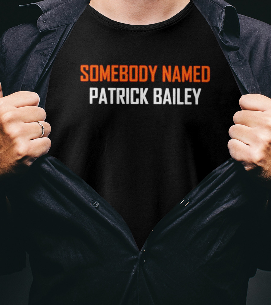 SOMEBODY NAMED PATRICK BAILEY Text T-Shirt