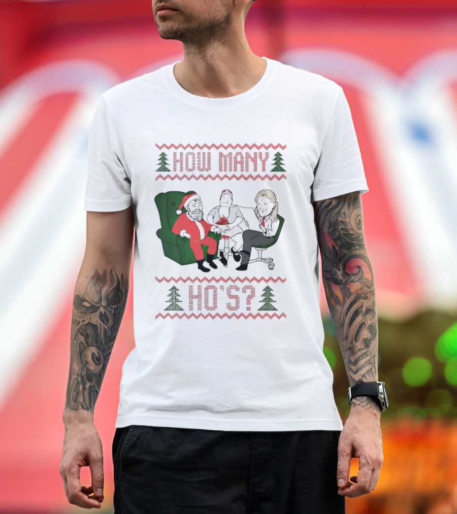 Santa Claus How Many Ho's Christmas Sweater Holiday Humor T-Shirt