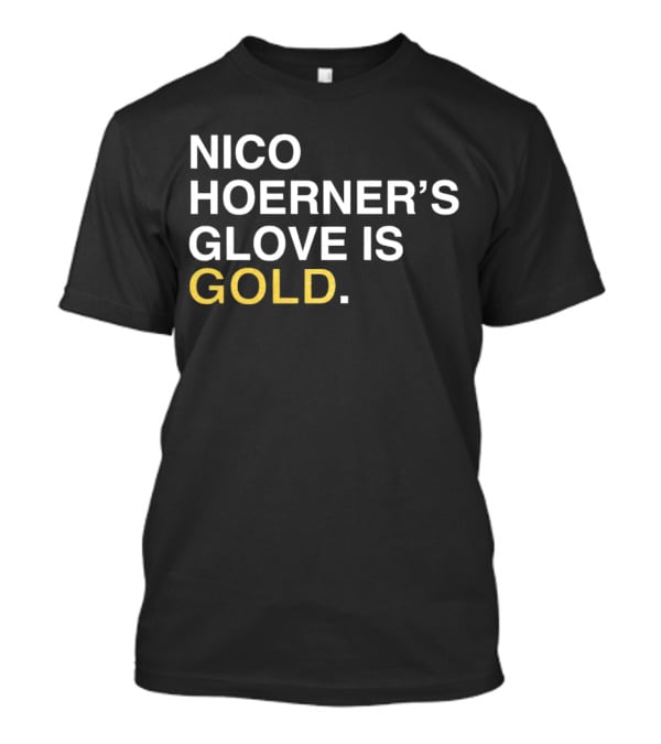 Nico Hoerner’s Glove Is Gold T-Shirt