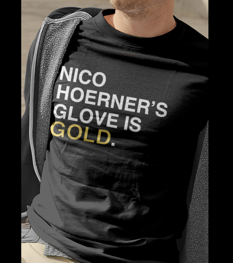 Nico Hoerner’s Glove Is Gold T-Shirt