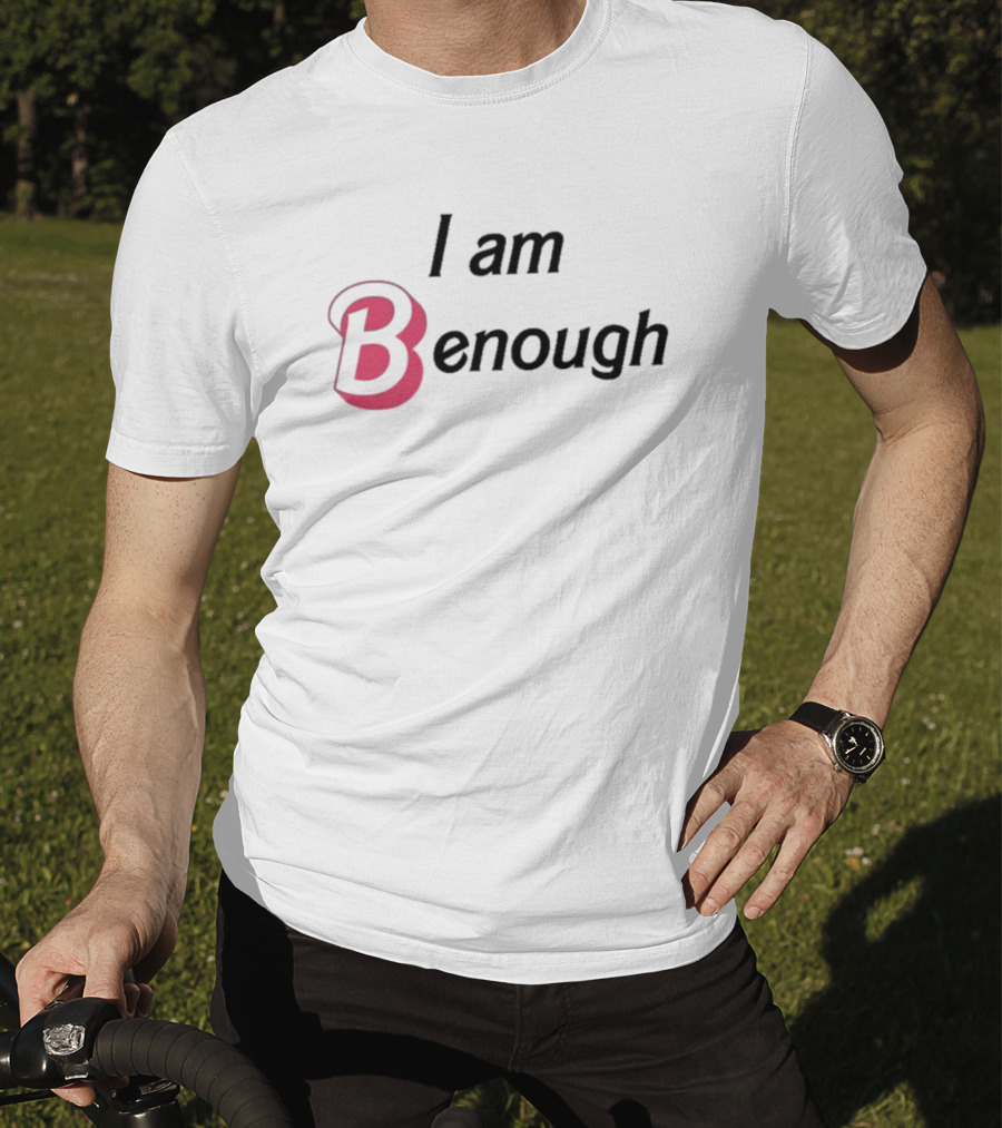 I Am Benough Barbie Inspired Text With Pink Letter B T-Shirt