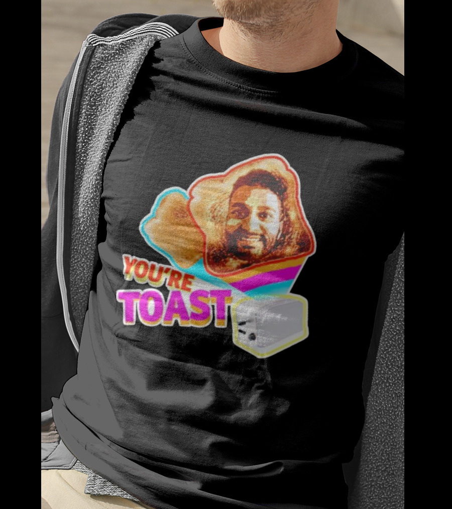 You're Toast Jonny Fairplay Toaster Face Image T-Shirt