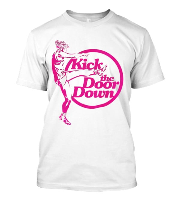 Kick The Door Down Pink Circle Footballer Kicker T-Shirt