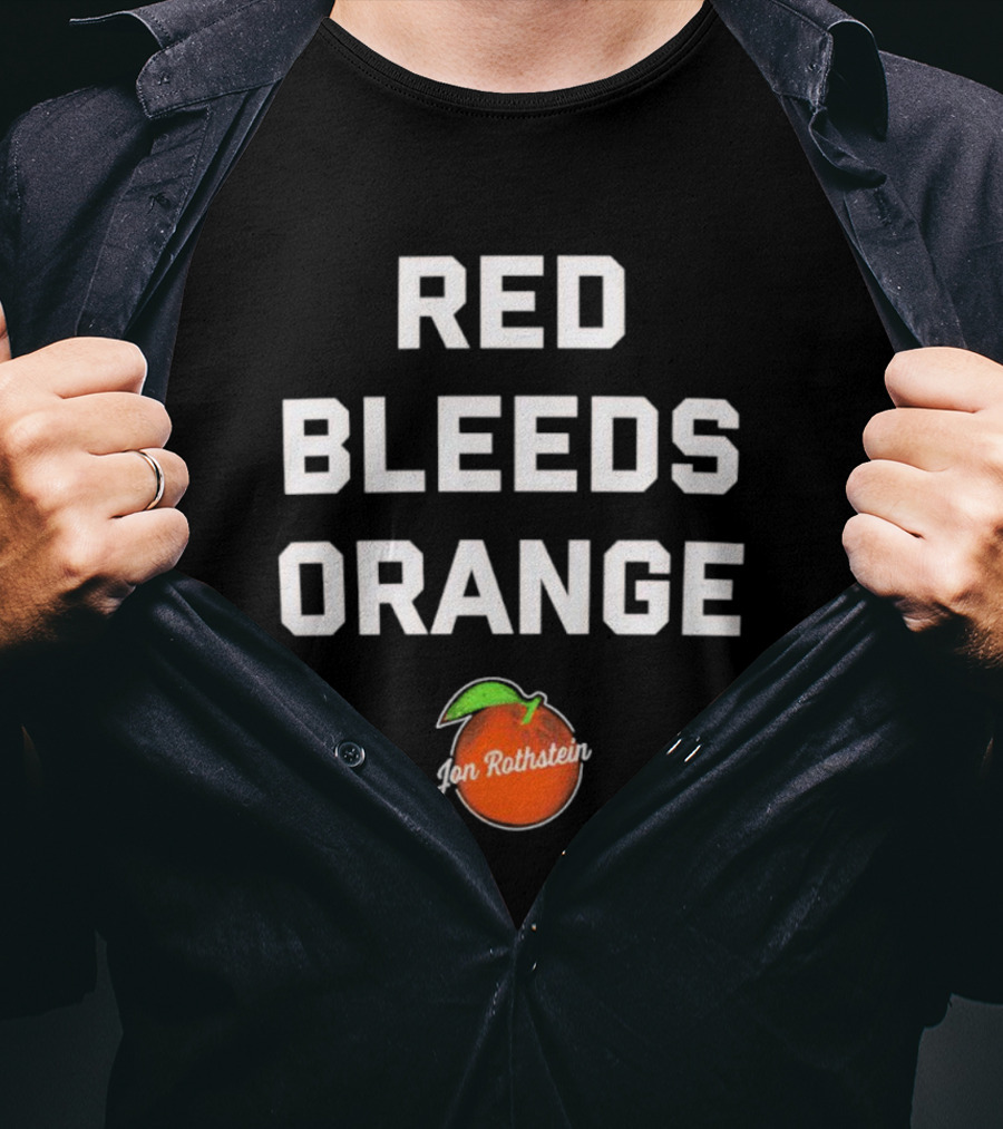 Red Bleeds Orange Jon Rothstein Orange T-Shirt