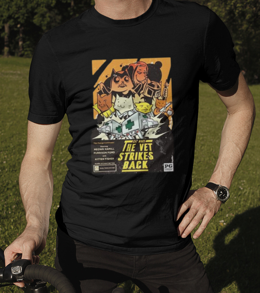 Kat Wars The Vet Strikes Back Starring Meowk Hamill Purrison Ford And Kitten Fisher T-Shirt