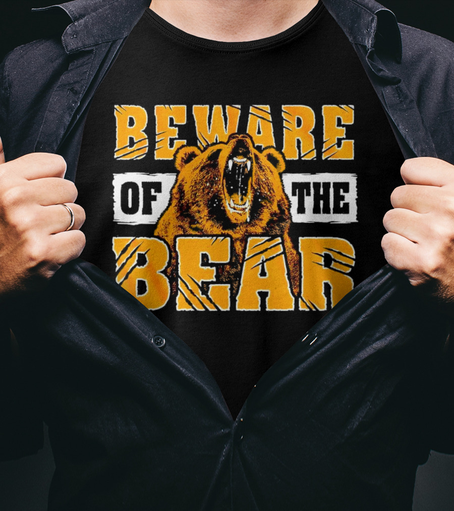 Beware Of The Bear T-Shirt