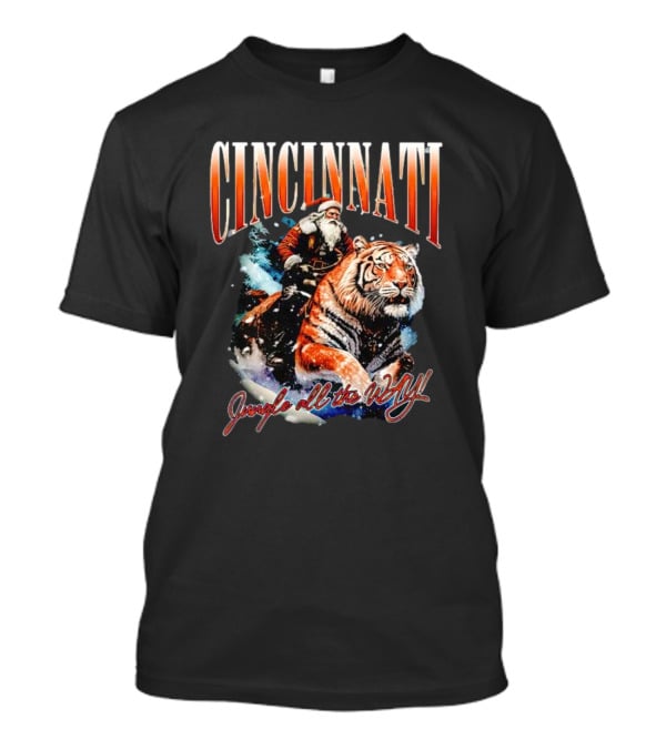 Cincinnati Santa Riding Tiger Jungle All The Way Christmas T-Shirt