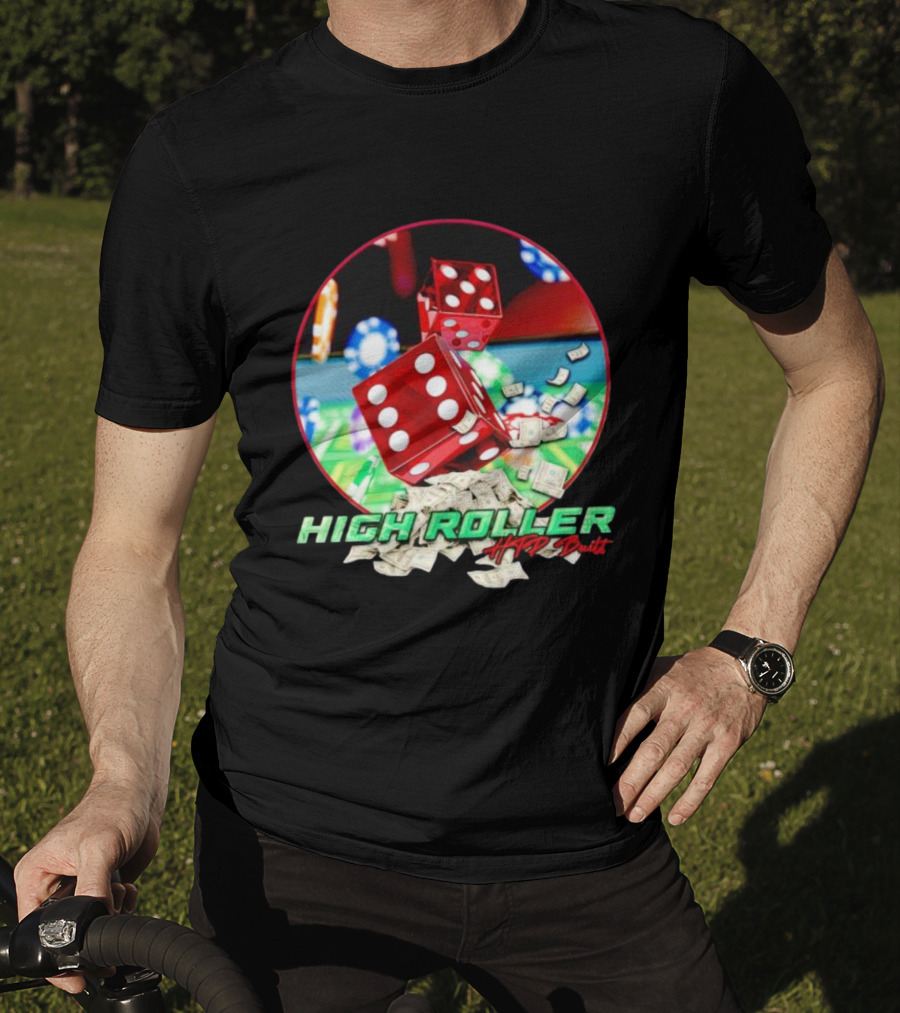 High Roller HTP Built Dice And Cash Casino T-Shirt