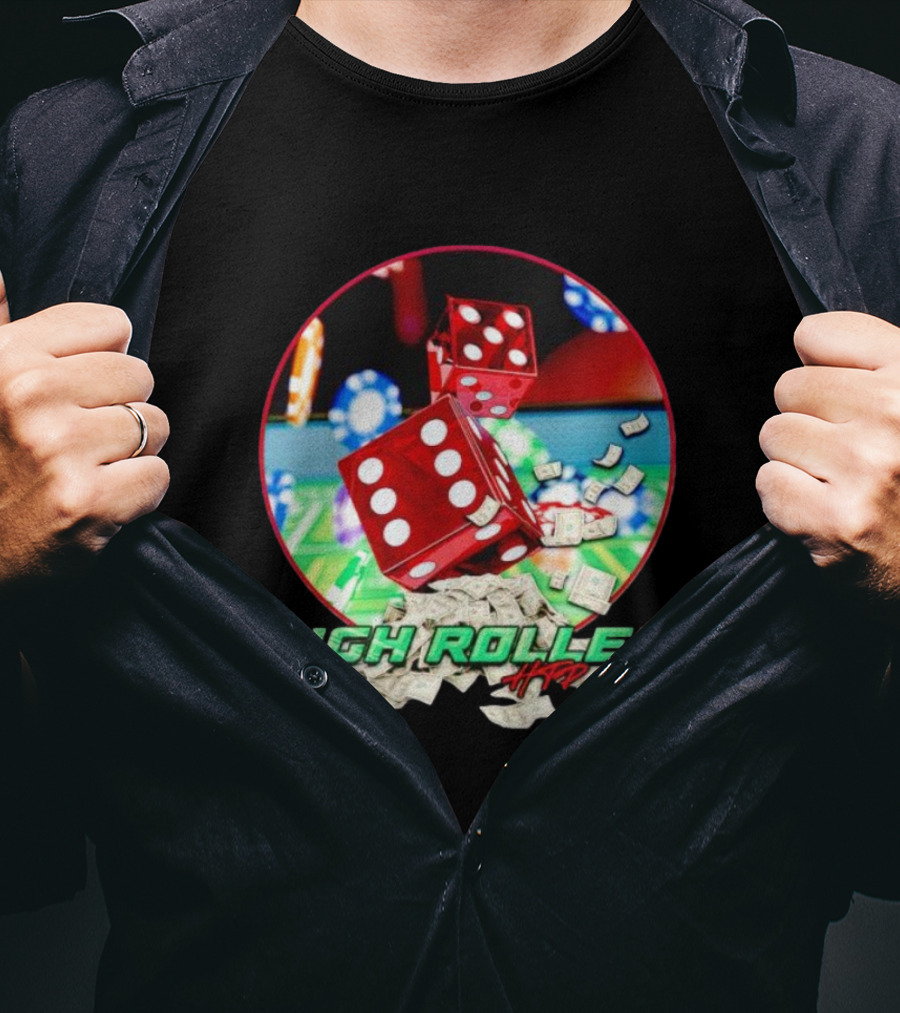High Roller HTP Built Dice And Cash Casino T-Shirt