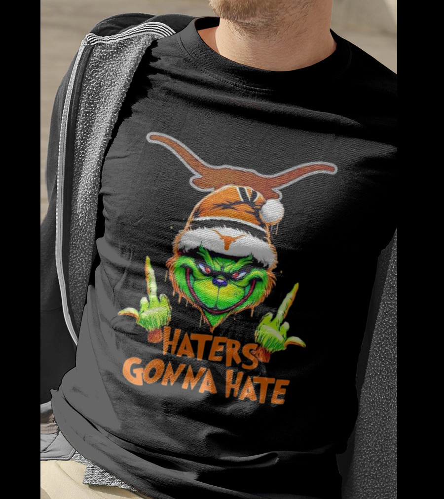 Texas Longhorns Grinch Haters Gonna Hate Christmas T-Shirt