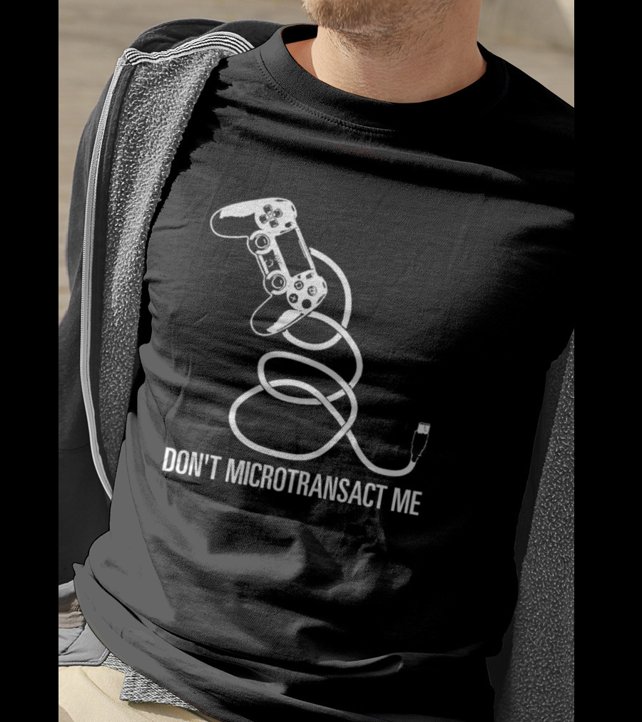 Don't Microtransact Me Gamer Controller T-Shirt