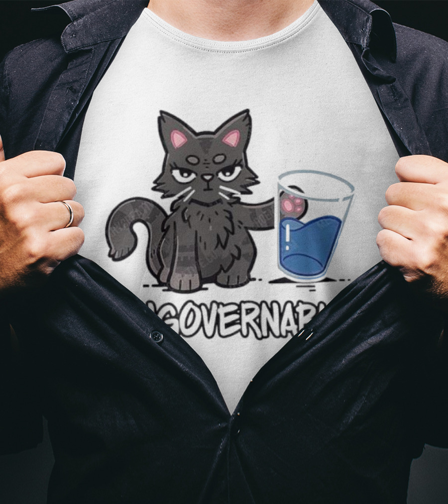 Ungovernable Cat With Water Glass Mischief T-Shirt