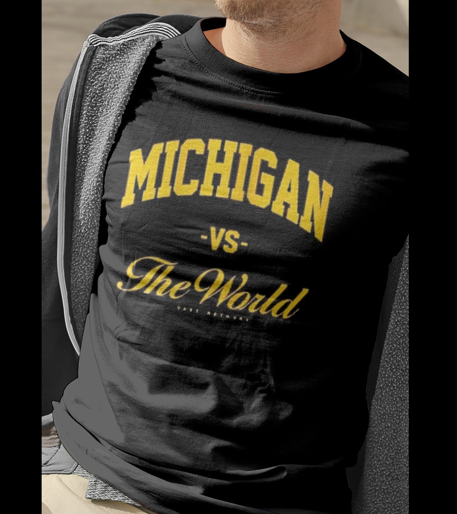 Michigan Versus The World Vast Network Jim Harbaugh Michigan Football Game Day T-Shirt
