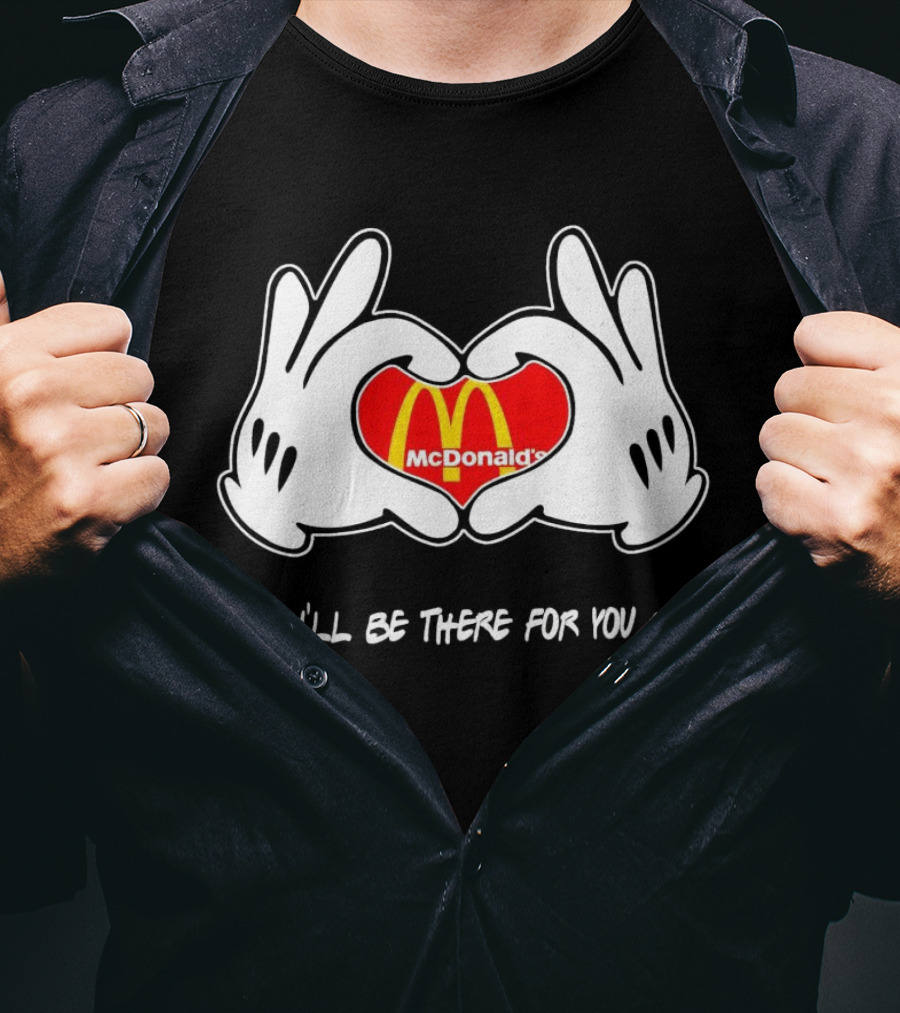 Mickey Hands Heart McDonald's I'll Be There For You T-Shirt