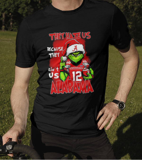 They Hate Us Because They Ain’t Us Christmas Grinch Alabama Crimson Tide T-Shirt