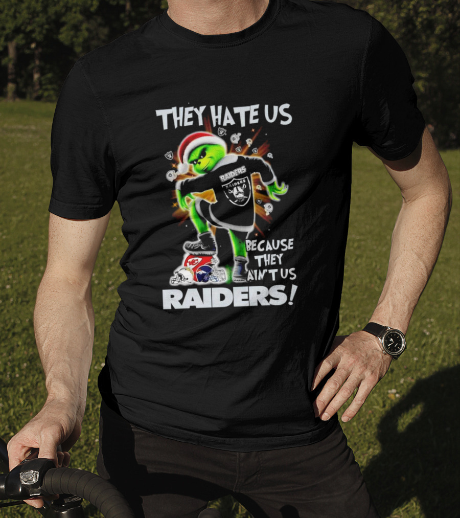Grinch Raiders Christmas They Hate Us Because They Ain't Us Las Vegas Chiefs Patriots T-Shirt