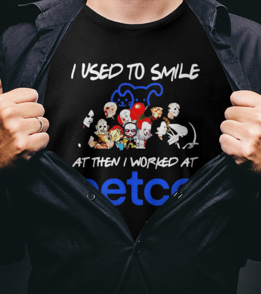 I Used To Smile Then I Worked At Petco Horror Characters T-Shirt