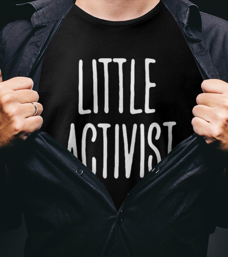 LITTLE ACTIVIST Empowering Youth Voice And Action T-Shirt