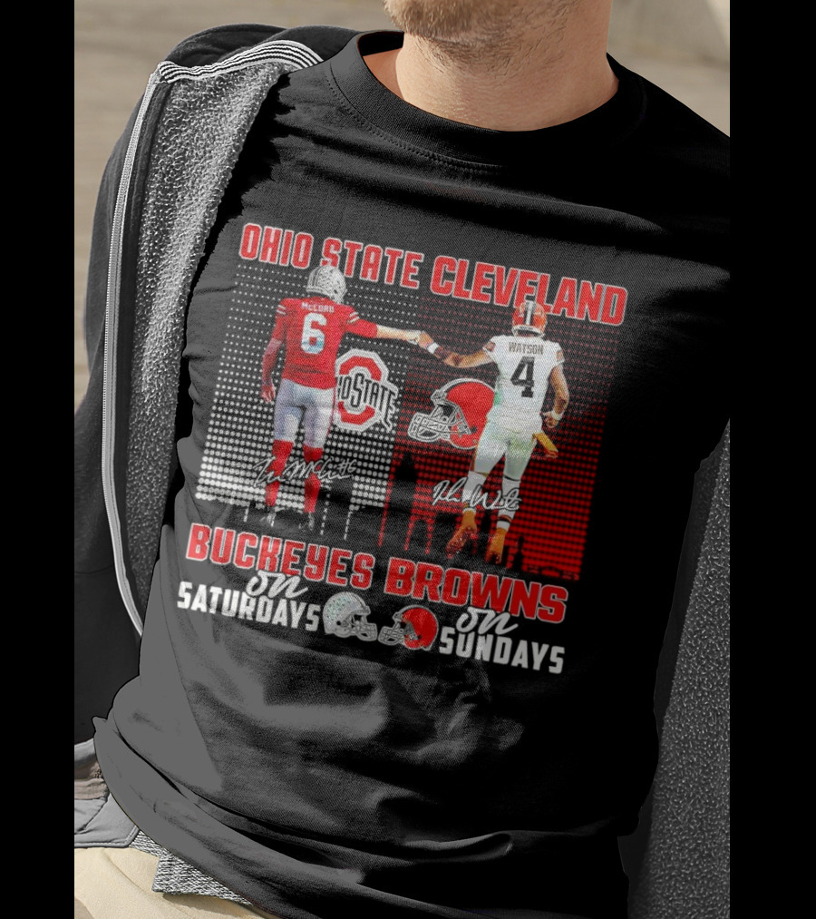 Ohio State Buckeyes Saturdays McCord Cleveland Browns Sundays Watson T-Shirt