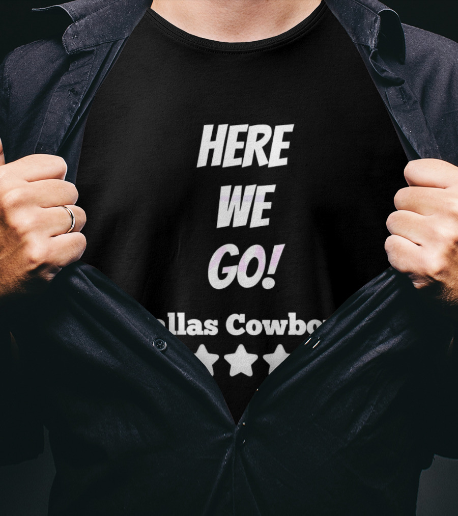 Here We Go Dallas Cowboys Five Stars T-Shirt
