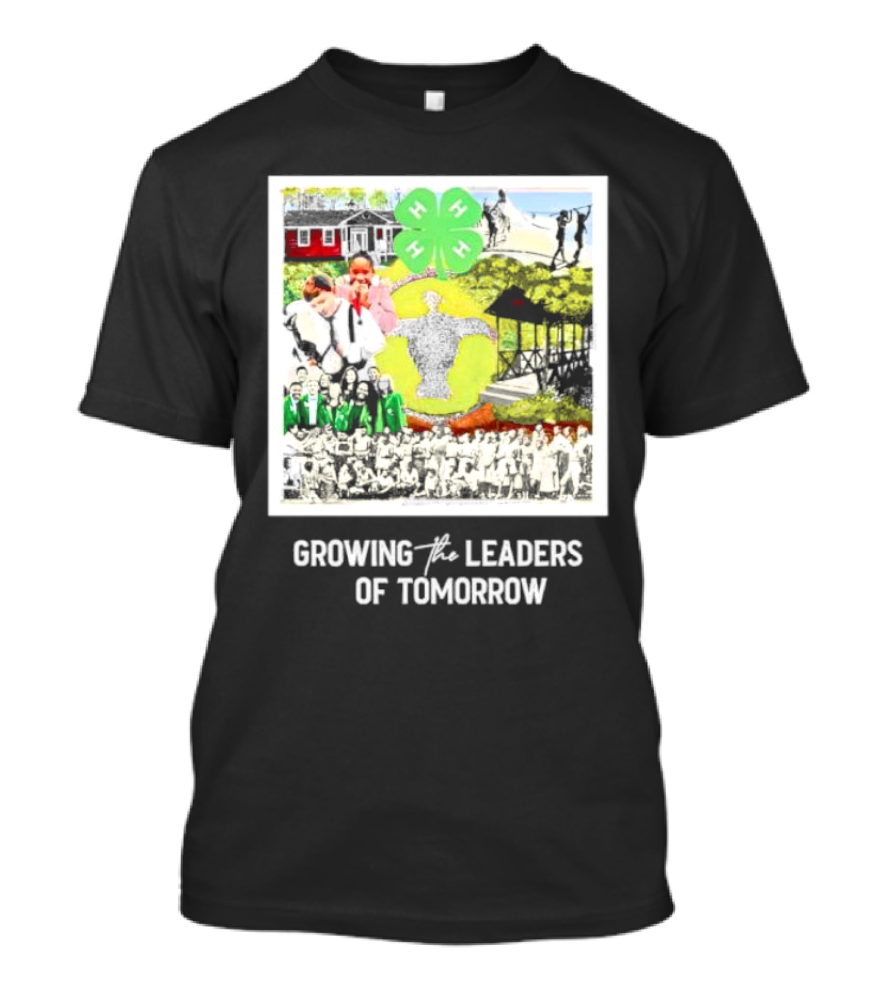 4-H Growing The Leaders Of Tomorrow T-Shirt