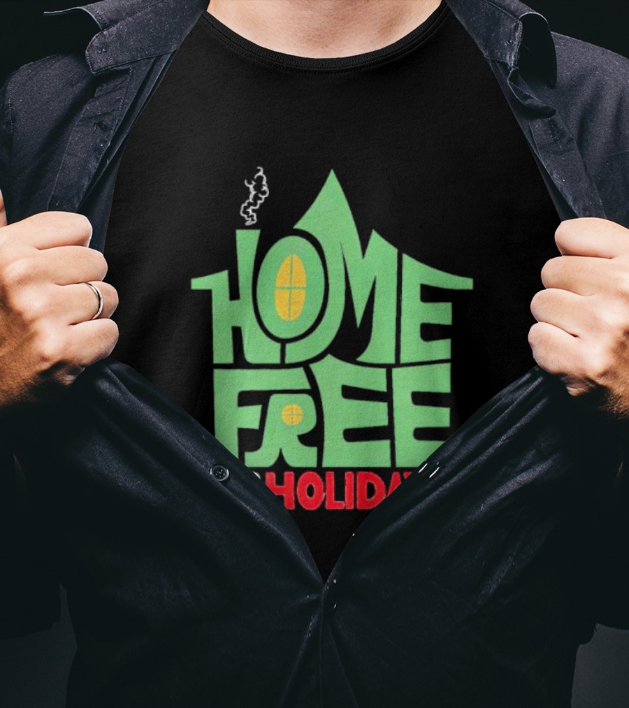 Home Free For The Holidays Text In Green House Shape With Yellow Windows T-Shirt