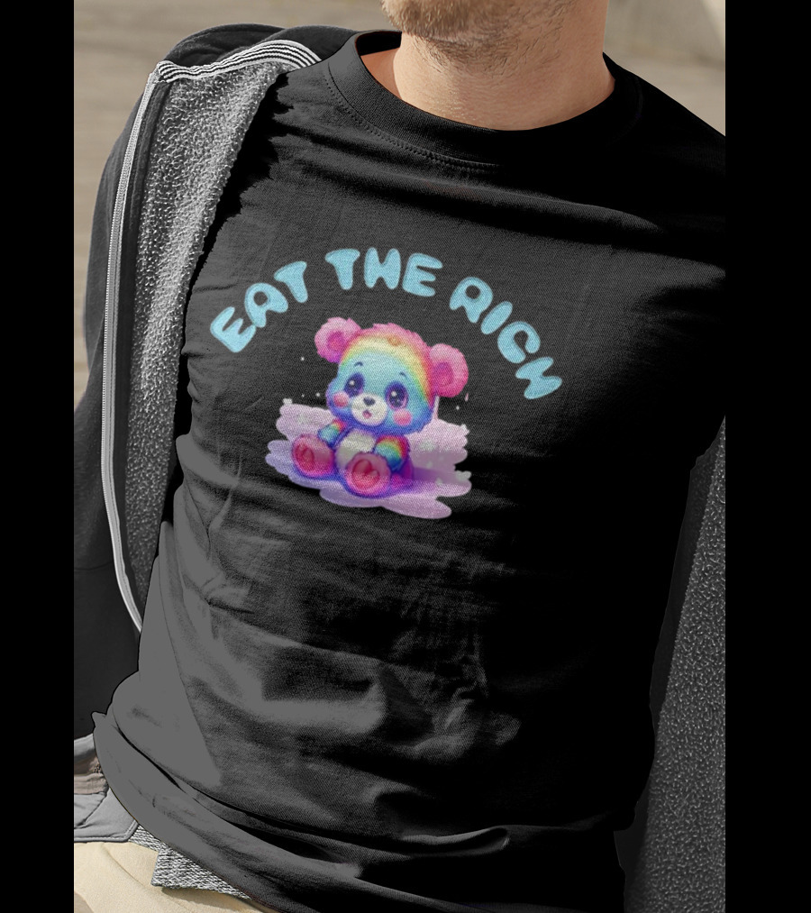 Eat The Rich Rainbow Teddy Bear T-Shirt