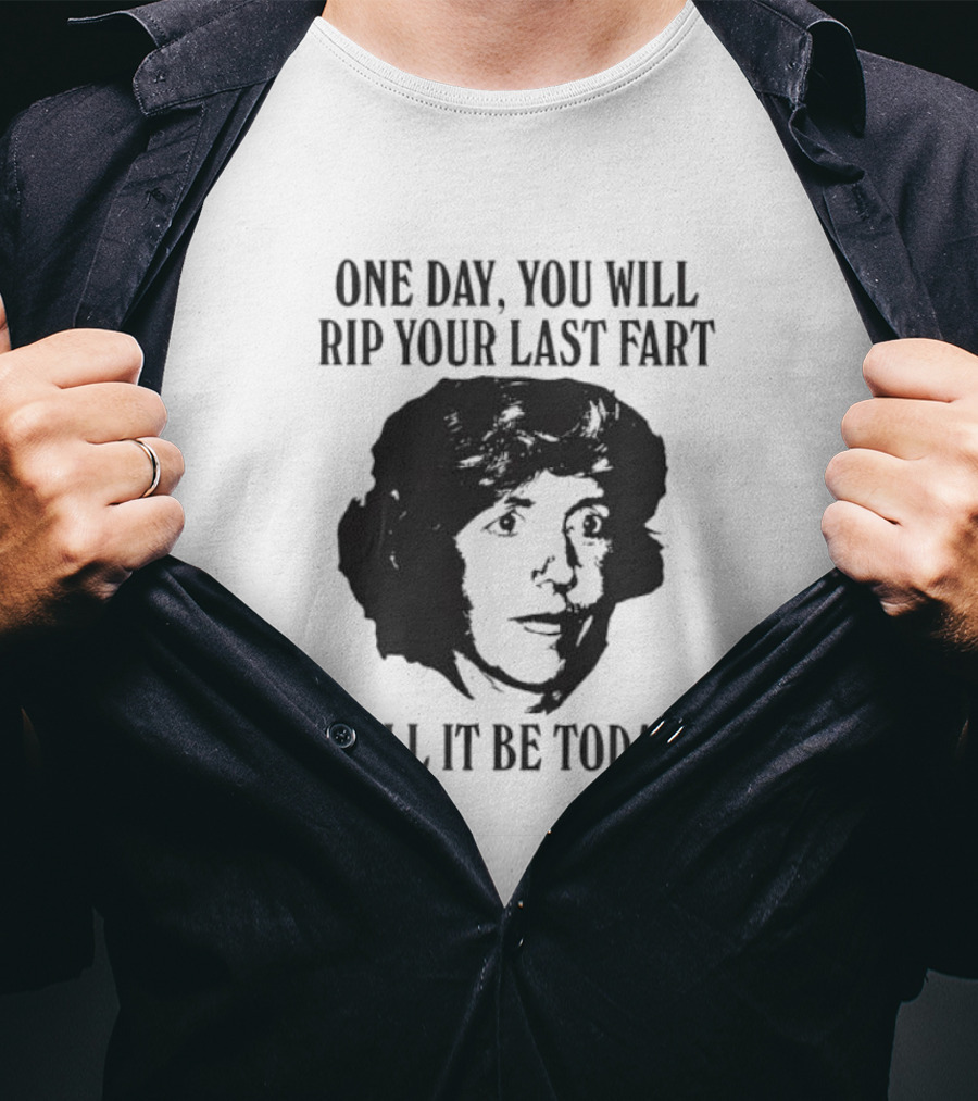 One Day You Will Rip Your Last Fart Will It Be Today Retro Einstein T-Shirt