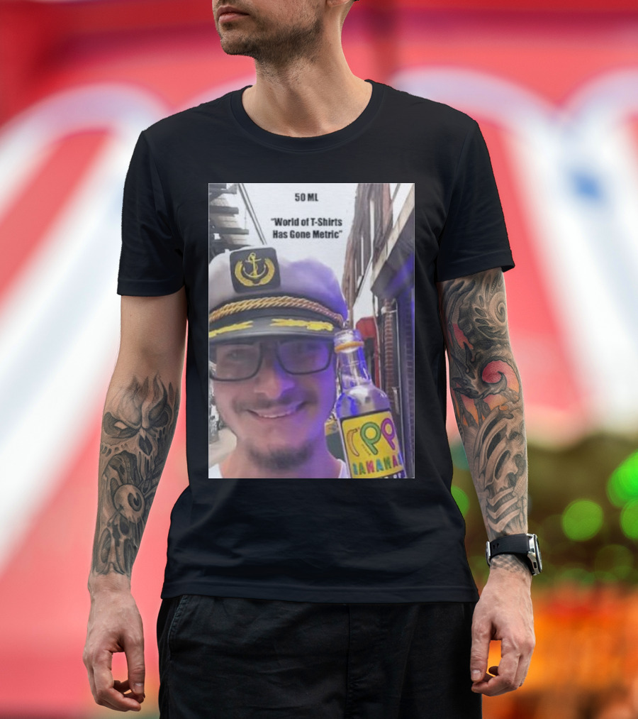 50 ML World of T-Shirts Has Gone Metric Captain Hat Smiling Man with Banana Drink T-Shirt