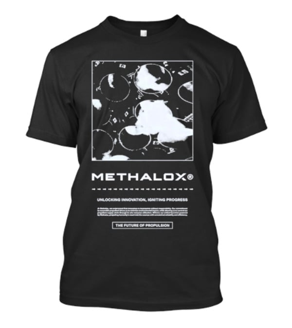 Methalox The Future Of Propulsion Unlocking Innovation, Igniting Progress T-Shirt