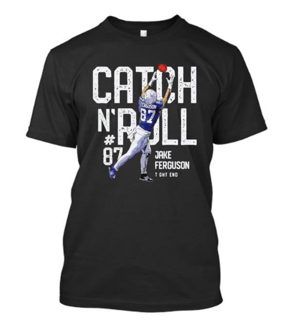 Catch N' Roll Jake Ferguson #87 Dallas Tight End T-Shirt