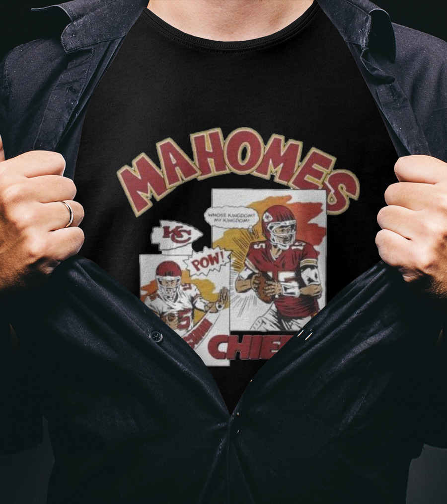 Kansas City Chiefs POW Mahomes Comic Book Whose Kingdom My Kingdom T-Shirt