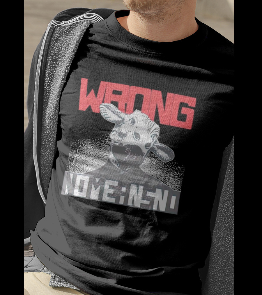 Wrong Nomeansno Cow Image T-Shirt