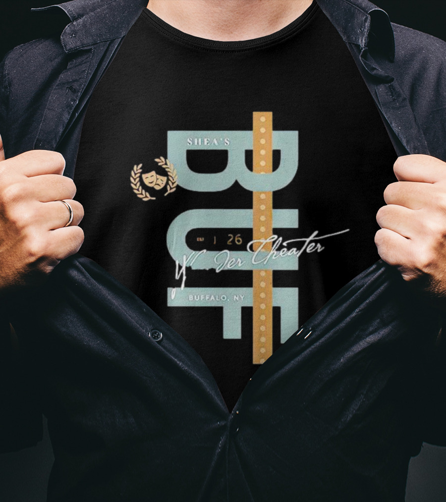 Shea's Buffalo NY Wonder Theater January 26 T-Shirt