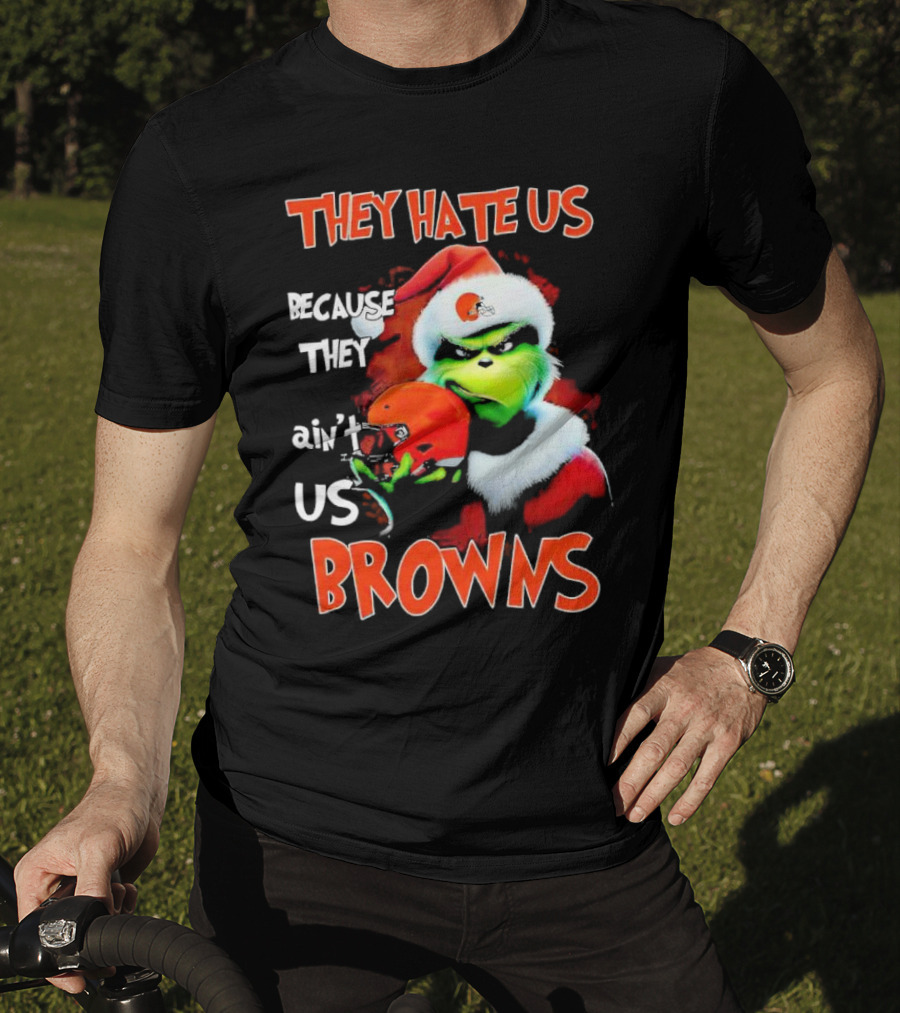 Grinch Santa Hat Browns Helmet They Hate Us Because They Ain't Us Christmas T-Shirt