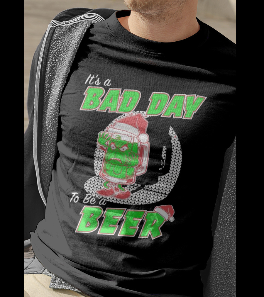 Grinch It's A Bad Day To Be A Beer Christmas Sweater Santa Hat T-Shirt