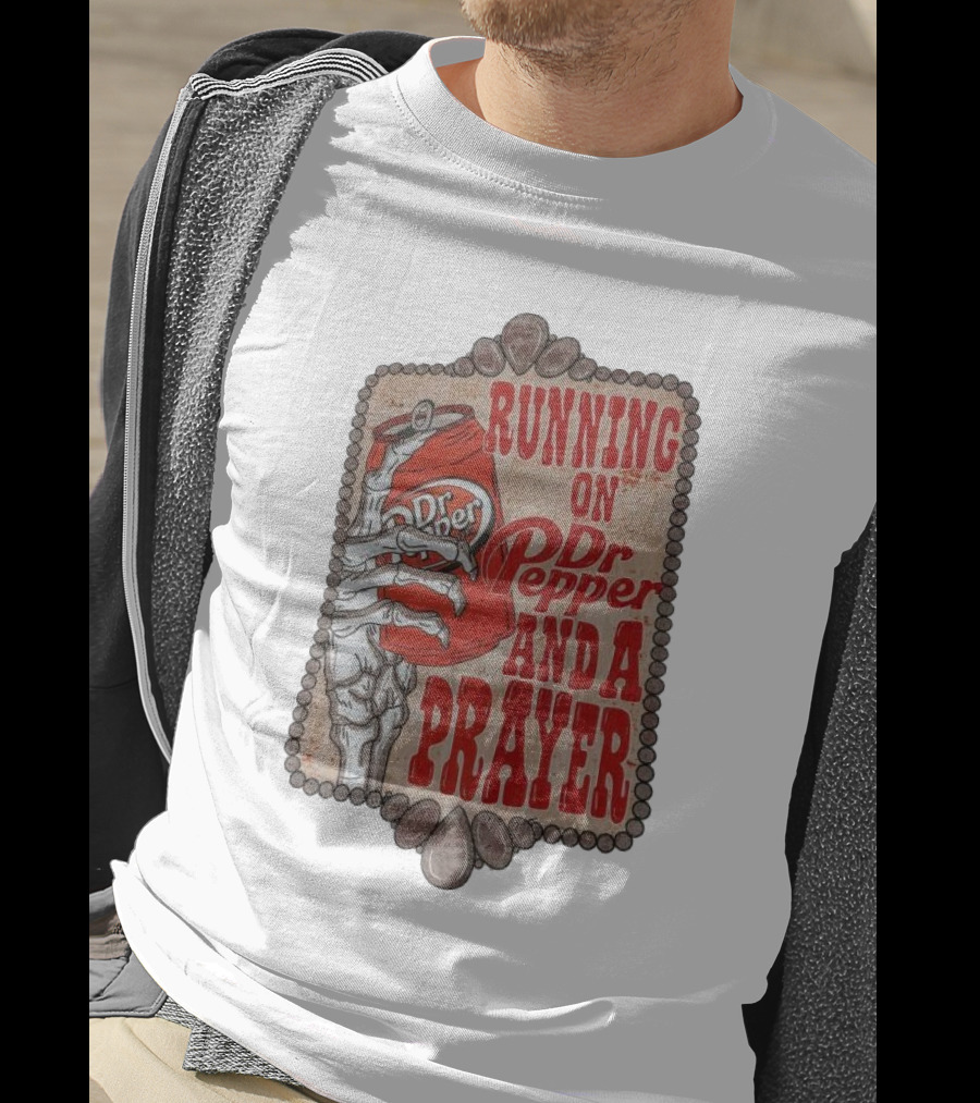 Running On Dr Pepper And A Prayer Skeleton Can T-Shirt