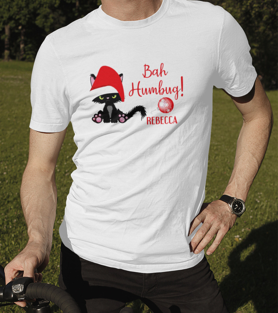 Santa Black Cat Bah Humbug Xmas Custom Name Rebecca T-Shirt