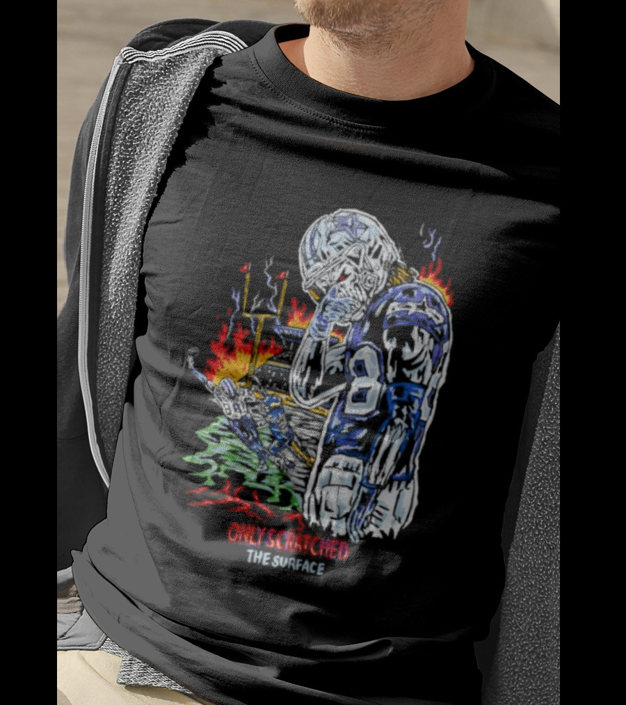 Skeleton Football Player Dallas Cowboys Only Scratched The Surface Flame Background T-Shirt
